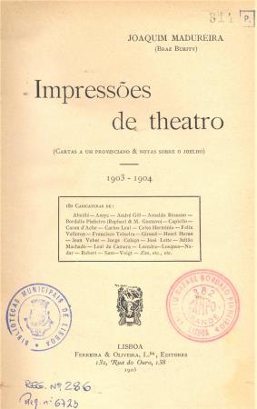 Impress�es de Theatro (cartas a um provinciano & Notas sobre o joelho). 1903-1904