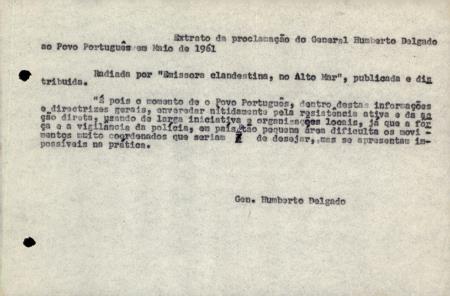 Extrato da proclama��o do General Humberto Delgado ao Povo Portugu�s em Maio de 1961 Radiada por Emissora clandestina, no Alto Mar, publicada e distribuida