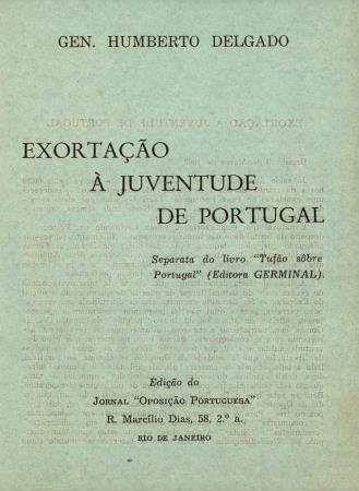 "Exorta��o � Juventude de Portugal: Separata do livro �Tuf�o s�bre Portugal�?. Editora GERMINAL: Edi��o do Jornal "Oposi��o Portuguesa"