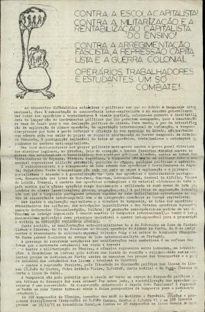 Contra a Escola Capitalista! Contra a Militariza��o e a Rentabiliza��o Capitalista do Ensino! Contra a Arregimenta��o Fascista, a Repress�o Capitalista e a Guerra Colonial, Oper�rios, Trabalhadores e Estudantes: Um s� Combate!