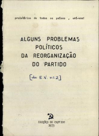 "Alguns Problemas Pol�ticos da Reorganiza��o do Partido" [da EV N.� 2]