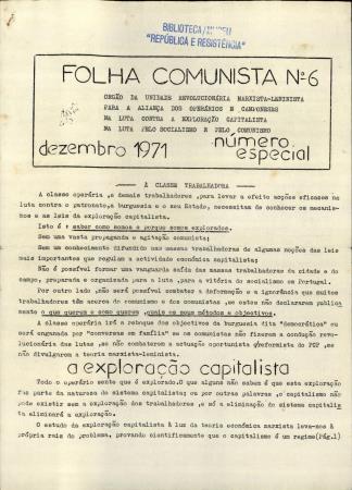Folha Comunista N.� 6 - �rg�o da Unidade Revolucion�ria Marxista Leninista para a Alian�a dos Oper�rios e Camponeses na Luta contra a Explora��o Capitalista na Luta pelo Socialismo e pelo Comunismo. N�mero Especial