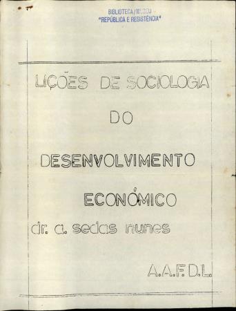 Li��es de Sociologia do Desenvolvimento Econ�mico. Dr. A. Sedas Nunes. A.A.F.D.L.