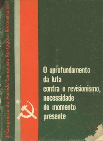 O aprofundamento da luta contra o revisionismo, necessidade do momento presente - Resolu��o