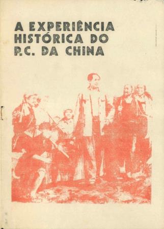 "A Experi�ncia Hist�rica do P.C. da China"